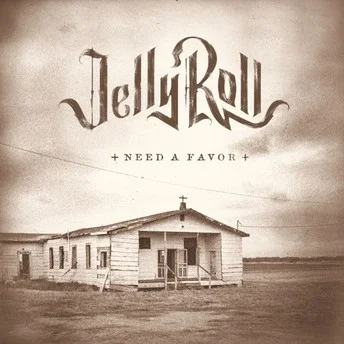 Need A Favor – Jelly Roll