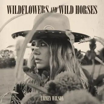 Lainey Wilson – Wildflowers And Wild Horses